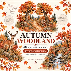 Może przedstawiać: Cyfrowa kolekcja zatytułowana Autumn Woodland zawierająca 48 akwarelowych scen jesiennych krajobrazów z pomarańczowymi klonami, jeleniem, kamiennym mostem nad wodospadem i leśną ścieżką. Tekst zawiera Nature in Every Season oraz 48 Transparent PNGs.