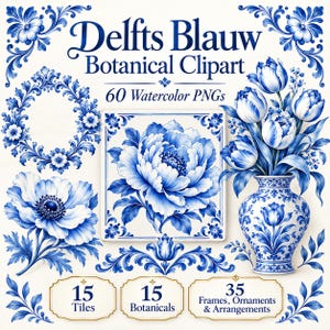 May include: A collection of blue and white botanical digital graphics labeled Delfts Blauw Botanical Clipart 60 Watercolor PNGs. The set includes floral illustrations, a vase with tulips, a square tile design, and decorative frames.