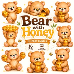 Pode incluir: Um pacote de clipart digital com oito ilustrações de ursinhos de pelúcia castanhos interagindo com potes de mel, favos de mel e pequenas abelhas. O texto central diz Bear with Honey CLIPART BUNDLE 16 PNG HIGH RESOLUTION em letras castanhas e amarelas.