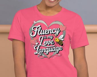 Fluency Love Language Tee