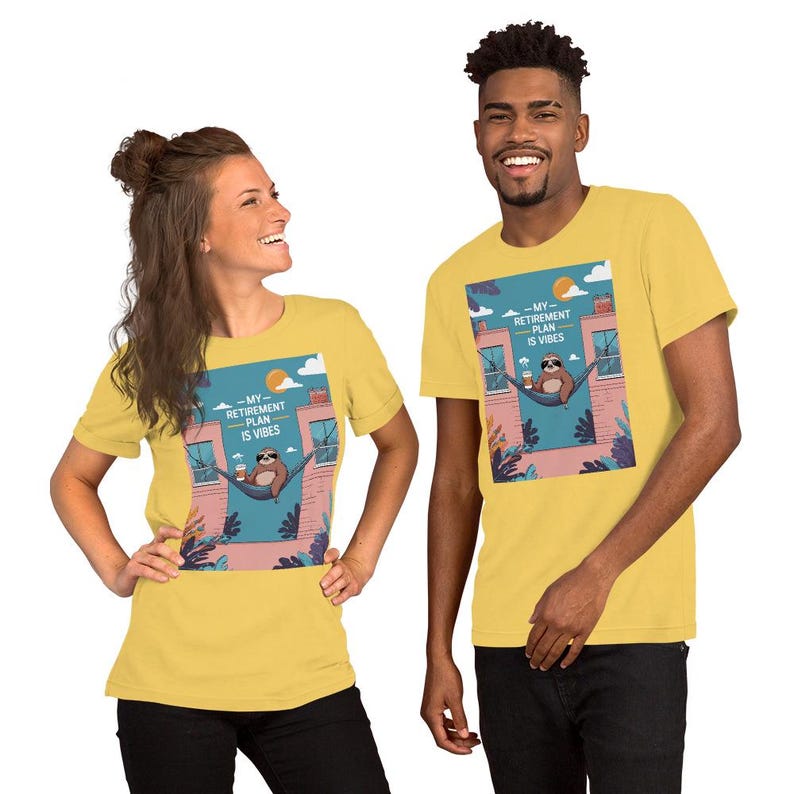 My Retirement Plan is Vibes Sloth Tee