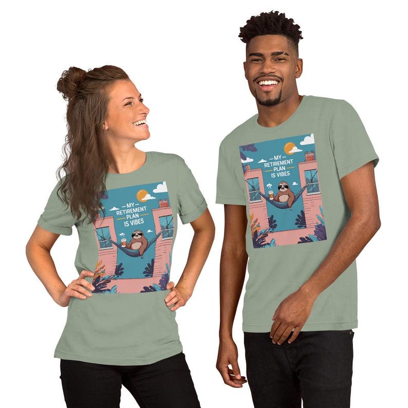 My Retirement Plan is Vibes Sloth Tee