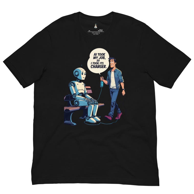 AI Took My Job, So I Took Its Charger Tee image 3