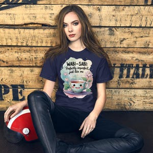 Wabi-Sabi: Perfectly Imperfect Tee