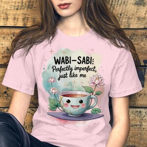 Wabi-Sabi: Perfectly Imperfect Tee