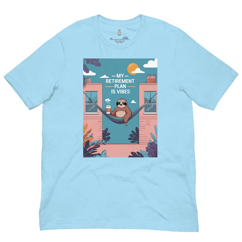 My Retirement Plan is Vibes Sloth Tee image 1