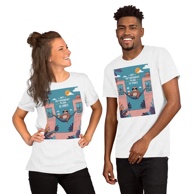 My Retirement Plan is Vibes Sloth Tee