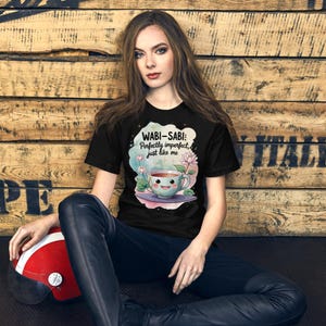 Wabi-Sabi: Perfectly Imperfect Tee