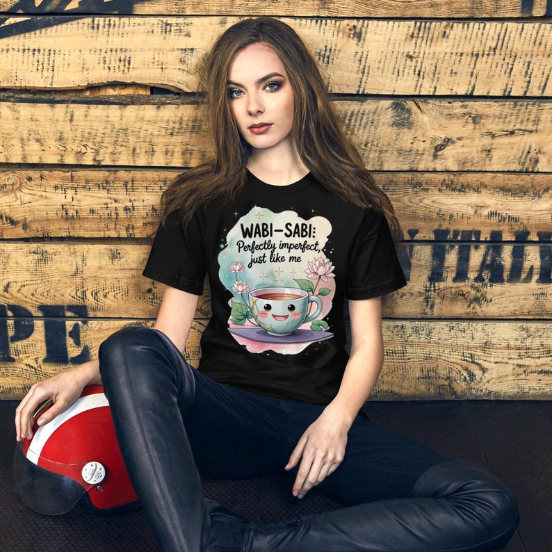 Wabi-Sabi: Perfectly Imperfect Tee