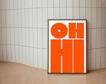 OH HI Poster: Bold Minimalist Typography Art, Typography Print, Modern Bold Wall Art (Digital Download)