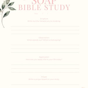 Peut inclure: Un imprimé beige clair pour l'étude biblique SOAP avec des accents floraux. Le texte comprend "SOAP BIBLE STUDY", "Écriture", "Observation", "Application" et "Prière". Le design présente une branche florale en haut à gauche et une grappe florale en bas à droite.