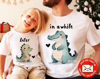 Later Alligator Baby Onesie® | In A While Crocodile Adult Set | Matching Family Outfits | New Dad Gift | Mommy and Me Animal Set