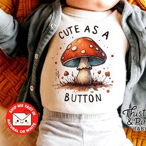 Cute As A Button Baby Onesie® - Cottagecore Mushroom Bodysuit - Whimsical Baby Outfit - Garden Themed Gift