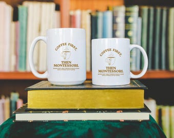 Retro Montessori Guide Teacher Ceramic Mug, (11oz, 15oz) - "Coffee First, Then Montessori."