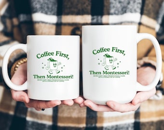 Retro Montessori Guide Teacher BPA-Free Ceramic White Mug, (11oz, 15oz) - "Coffee First, Then Montessori!"