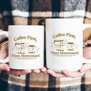Retro Montessori Guide Teacher BPA-Free Ceramic Mug, (11oz, 15oz) - "Coffee First, Then Montessori!" image 1