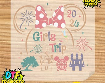 Disney Girls Trip Dtf Transfer, Girls Trip 2026 Dtf Print, Disney Women Cruise Ready To Press, Girls Travel Dtf, Disney Matching Dtf Print