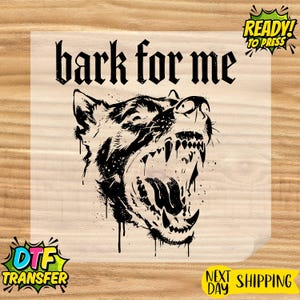 Gothic Dog DTF Transfer, Bark For Me Graphic, Ready to Press Heat Transfer