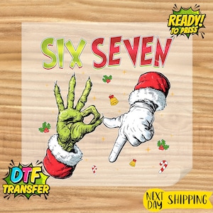 Funny Six Seven Meme Christmas Mean Guy Dtf Transfers, Viral Funny 6 7 Dtf, Internet Joke Dtf, Xmas 6 7 Dtf, Trending Social Media