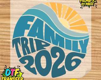 Beach Trip 2026 DTF Transfer: Family Vacation Ready To Press