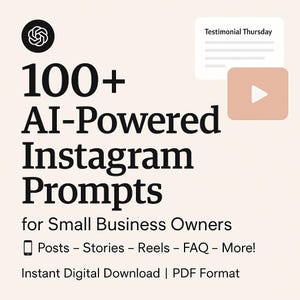 100+ Instagram AI Prompts for Small Businesses | Digital Content Idea Pack