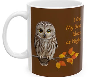 Night Owl Quote Ceramic Mug | Brown Owl Illustration, Autumn Leaves- 11, 15 oz.