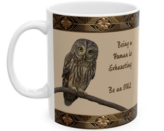 Be an Owl, Ceramic Mug | Brown Owl Illustration, Autumn Leaves- 11, 15 oz.