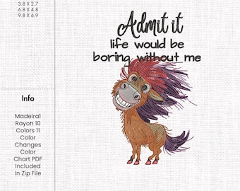 Donkey Machine Embroidery Design Funny Donkey Embroidery Pattern Admit It Life Would Be Boring Without Me Quote Embroidery File Animal JEF