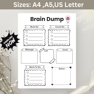 Puede incluir: Un planificador imprimible en blanco y negro de 'Brain Dump' con secciones para 'Must Do', 'Could Do', 'Want To Do' y 'Notas'. Incluye secciones para 'Mensaje', 'Llamada' y 'Correo electrónico'. Disponible en tamaños A4, A5 y US Letter. Un gráfico de 'Descargar ahora' está en la esquina.