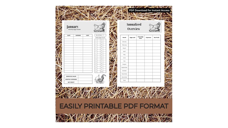May include: Two printable PDF pages for tracking egg production. One page is for January, and the other is an annual overview. Each page has a header with a chicken illustration. The bottom of the image has the text "EASILY PRINTABLE PDF FORMAT".