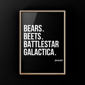 Bears Beets Battlestar Galactica Print: The Office TV Show Art