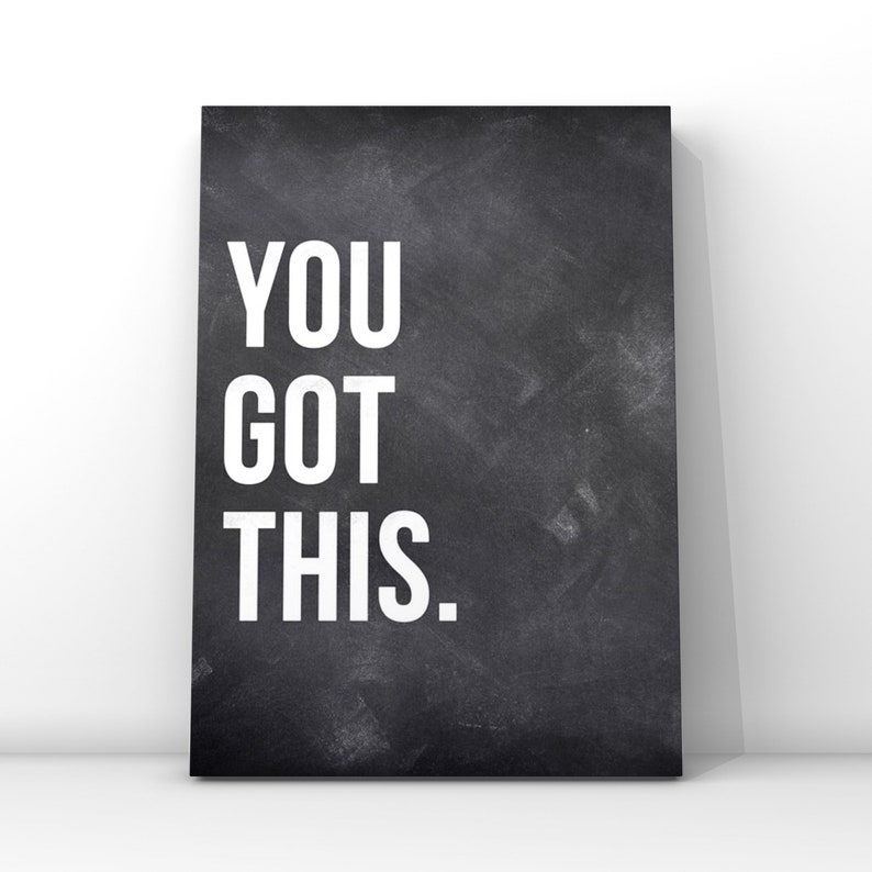 You Got This, Inspirational Quote , Canvas or Unframed Print image 8