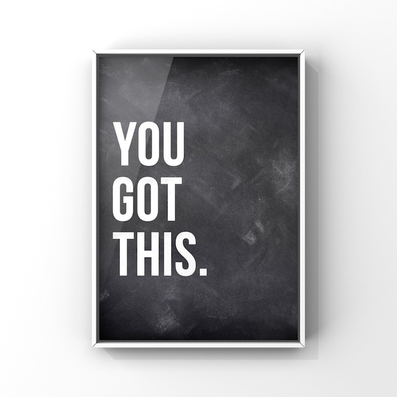 You Got This, Inspirational Quote , Canvas or Unframed Print image 9