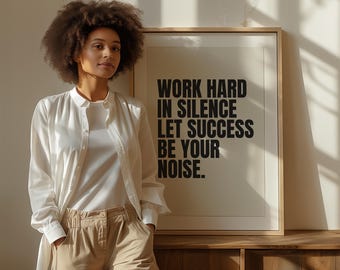 Inspirational Quote Print: Work Hard in Silence, Motivational Wall Art