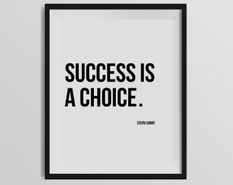 Steph Curry Quote, Success is a Choice, Canvas or Unframed Print, Basketball Gifts