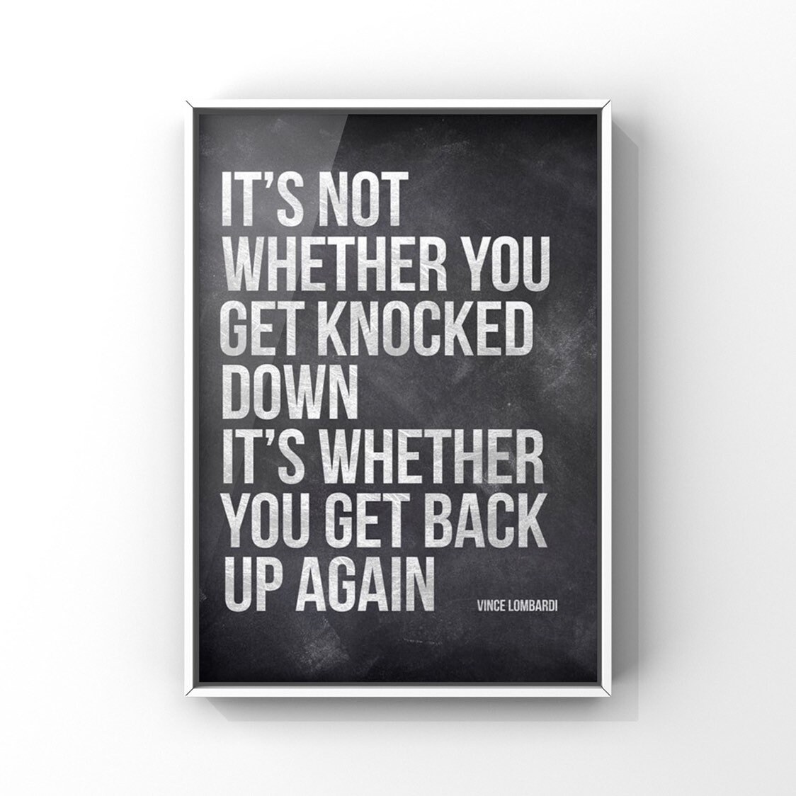 It S Not Whether You Get Knocked Down Vince Lombardi Quote It's Not Whether You Get Knocked | Etsy