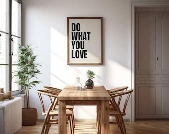 Do What You Love Quote Art Print: Inspiring Home Decor