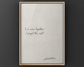 Walt Whitman Quote, Canvas or Unframed Print," We were together, I forget the rest" Engagement gift, anniversary gift, wedding gift art