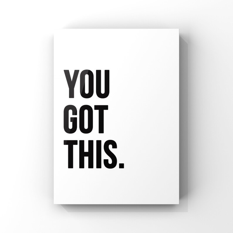 You Got This, Inspirational Quote , Canvas or Unframed Print image 4
