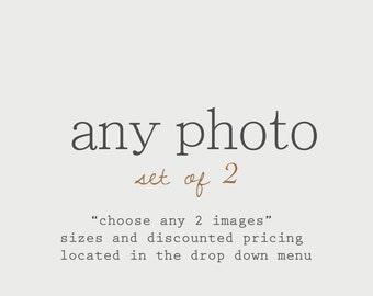 Discounted Set Customize Any Set of 2  Photos