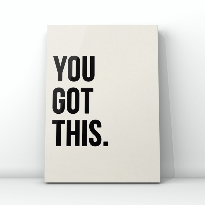 You Got This, Inspirational Quote , Canvas or Unframed Print image 3