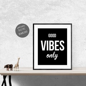 Good Vibes Only Printable Quote, Inspirational Quotes, Digital ...