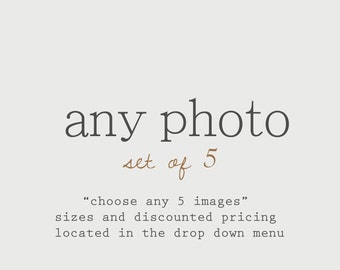 Discounted Set Customize Any Set of 5 Photos