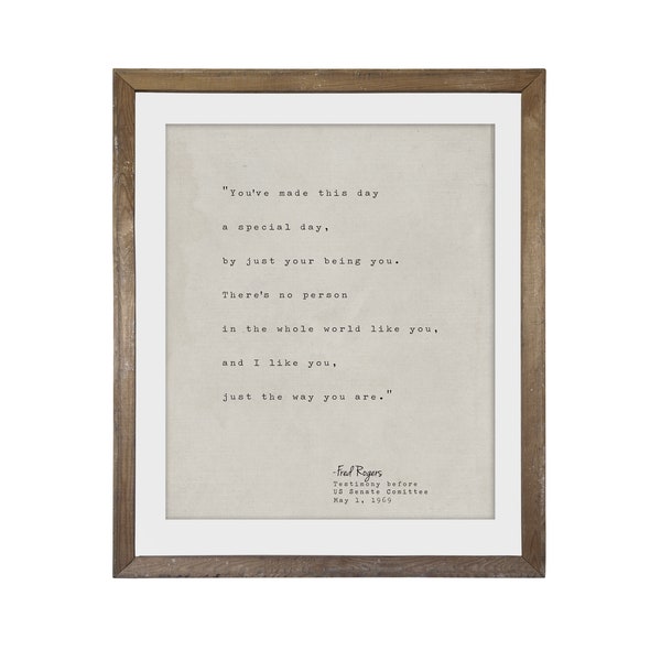 Fred Rogers Quote Print, Canvas or Unframed Print- I like you just the way you are, Mr Rogers Quote Print, Mister Rogers, Motivational Quote