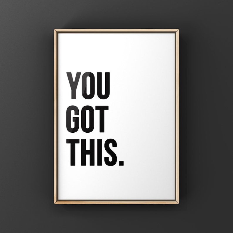 You Got This, Inspirational Quote , Canvas or Unframed Print image 1