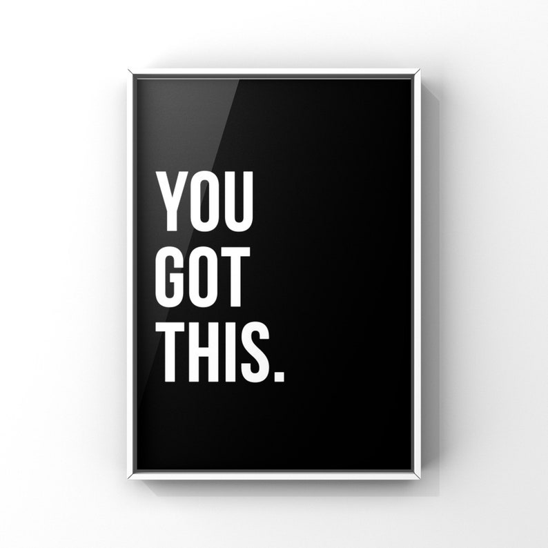 You Got This, Inspirational Quote , Canvas or Unframed Print image 6