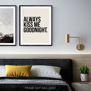 Always Kiss Me Goodnight Bedroom Wall Art, Canvas or Unframed Print