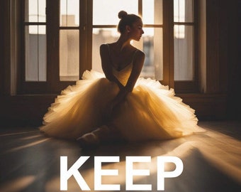 KEEP CALM and dance forever. Ballet dancer post cards for Postcrossing fans. Fine Art digital Photo