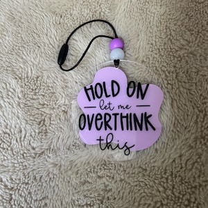 Let me overthink Car Charm