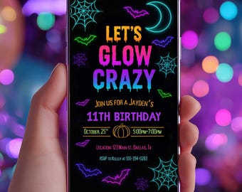 May include: A smartphone screen displaying a digital invitation with a black background and neon-colored graphics including spiderwebs, bats, and a crescent moon. The text reads: LET'S GLOW CRAZY, JOIN US FOR A JAYDEN'S 11TH BIRTHDAY, OCTOBER 25TH, 5:00PM-7:00PM, LOCATION 123 MAIN ST. DALLAS, TX, RSVP TO KELLY AT 555-394-0283.